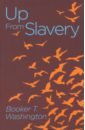 Washington Booker T. Up from Slavery the american civil war visual encyclopedia
