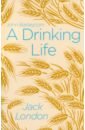 London Jack A Drinking Life novel book every taste is life prose collection life by feng zikai