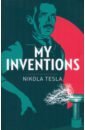 цена Tesla Nikola My Inventions