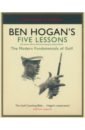 Hogan Ben, Wind Herbert Warren Ben Hogan's Five Lessons. The Modern Fundamentals of Golf lerwill ben wildlives 50 extraordinary animals that made history