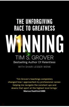 Winning. The Unforgiving Race to Greatness Simon & Schuster