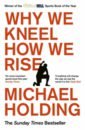 Holding Michael Why We Kneel How We Rise