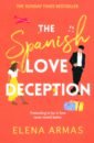 Armas Elena The Spanish Love Deception the spanish love deception a novel