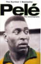 Pele Pele. The Autobiography smith rod pele