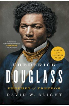 

Frederick Douglass. Prophet of Freedom