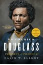 цена Blight David W. Frederick Douglass. Prophet of Freedom