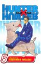 Togashi Yoshihiro Hunter x Hunter. Volume 5 togashi yoshihiro hunter x hunter volume 10