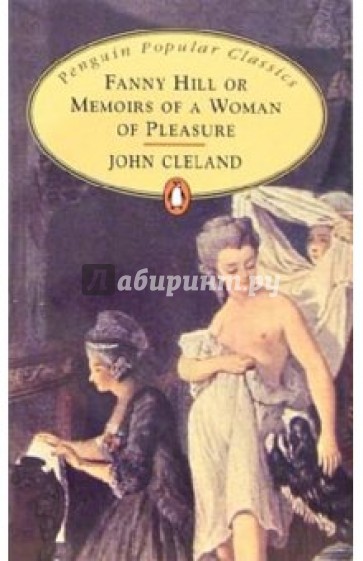 Fanny Hill or Memoirs of a Woman of Pleasure