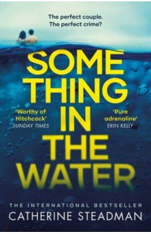 

Something in the Water