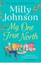 Johnson Milly My One True North