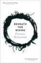 Mohamed Premee Beneath the Rising mohamed premee beneath the rising