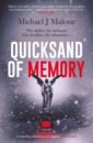 Malone Michael J. Quicksand of Memory malone michael j quicksand of memory