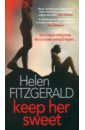 FitzGerald Helen Keep Her Sweet helen fitzgerald the cry