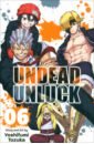 Tozuka Yoshifumi Undead Unluck. Volume 6 tozuka yoshifumi undead unluck volume 2