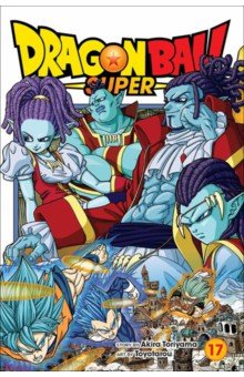 Dragon Ball Super. Volume 17