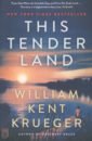 цена Krueger William Kent This Tender Land