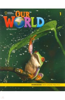 Our World 1. 2nd Edition. British English. Workbook + Online Practice