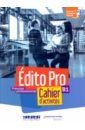 Edito Pro. B1. Cahier + CD pinson cecile campopiano stephanie cheilan clara edito a1 cahier d activites cdmp3