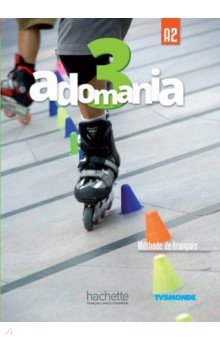 Adomania 3. A2. Livre de l eleve (+CD)
