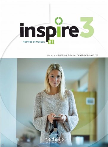 Inspire 3. B1. Livre de l'eleve + audio en téléchargement + Parcours digital