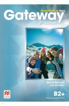 Spencer David, Holley Gill - Gateway. Second Edition. B2+. Student's Book with Student's Resource Centre