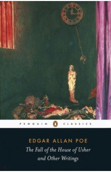 Poe Edgar Allan - The Fall of the House of Usher and Other Writings