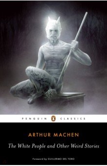 

The White People and Other Weird Stories