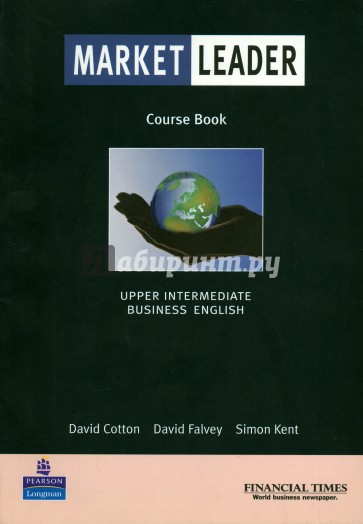 Market Leader. Business English. Upper Intermediate: Course Book