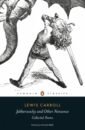 Carroll Lewis Jabberwocky and Other Nonsense. Collected Poems carroll lewis the complete illustrated works of lewis carroll