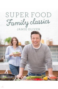 

Super Food Family Classics