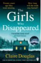 Douglas Claire The Girls Who Disappeared laing olivia to the river