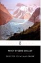 Shelley Percy Bysshe Selected Poems and Prose