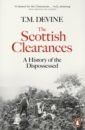 цена Devine T. M. The Scottish Clearances. A History of the Dispossessed, 1600-1900
