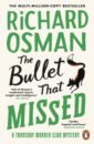 Osman Richard The Bullet That Missed osman richard the thursday murder club