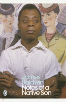 Baldwin James - Notes of a Native Son