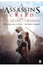 Bowden Oliver The Secret Crusade bowden oliver assassin s creed unity
