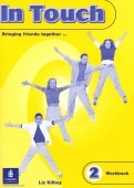 In Touch 2. Bringing friends together… Workbook