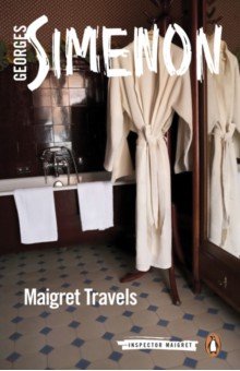 Simenon Georges - Maigret Travels