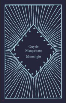 Обложка книги Moonlight, Maupassant Guy de