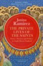 Ramirez Janina The Private Lives of the Saints. Power, Passion and Politics in Anglo-Saxon England bardugo l the lives of saints