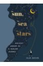 цена Bochis Iulia The Sun, the Sea and the Stars. Ancient wisdom as a healing journey