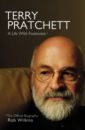 цена Wilkins Rob Terry Pratchett. A Life With Footnotes. The Official Biography