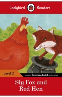 Sly Fox and Red Hen. Level 2 Ladybird