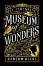 Riggs Ransom Miss Peregrine's Museum of Wonders