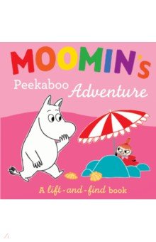 Jansson Tove - Moomin's Peekaboo Adventure. A Lift-and-Find Book