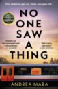 Mara Andrea No One Saw a Thing thompson gill the child on platform one