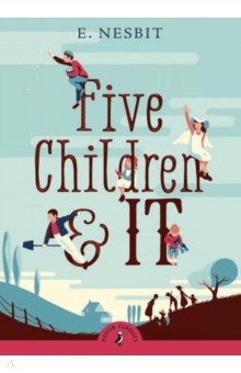 Nesbit Edith - Five Children and It