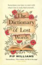 Williams Pip The Dictionary of Lost Words oxford very first dictionary