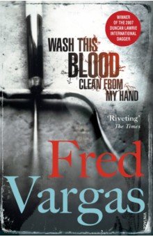 Vargas Fred - Wash This Blood Clean From My Hand