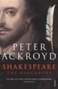 цена Ackroyd Peter Shakespeare. The Biography